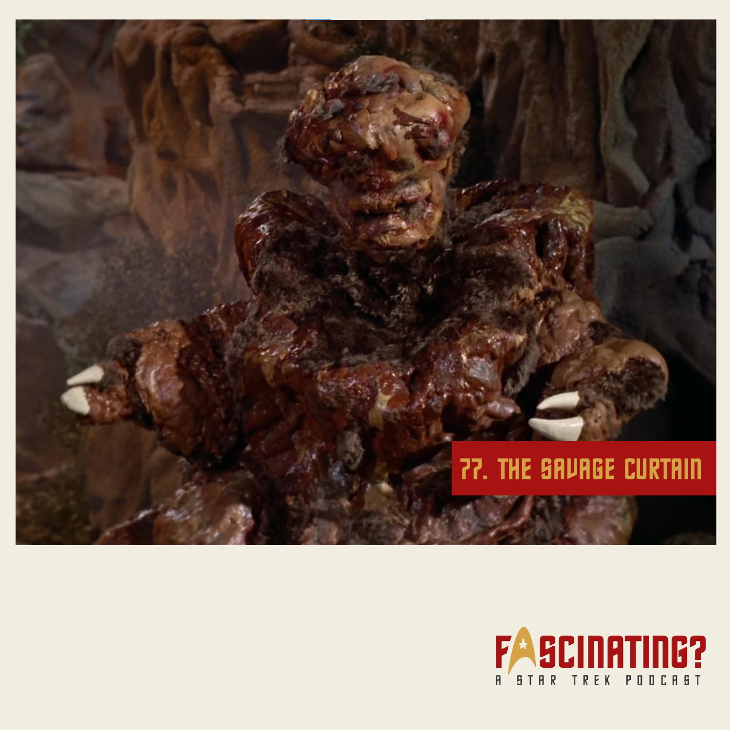 The Savage Curtain – Episode 77